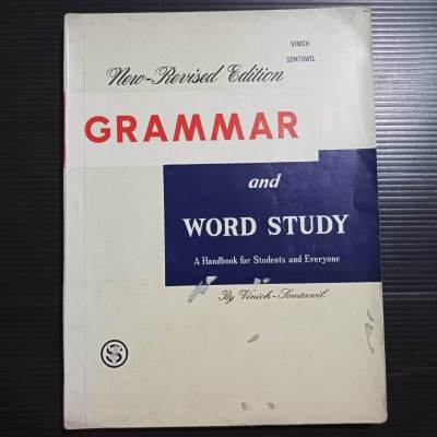 GRAMMAR AND WORD STUDY
NEW - REVISED EDITION
By Vinich - Somtawil
296 หน้า
หนังสือเก่า มีขีดเขียน มีคราบเหลือง
