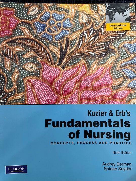 Kozier & Erb’s Fundamentals Of Nursing Concepts,Process And Practice ...