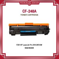 CF-248A / CF248A / CF248 / 248A / 248 Prinfer HP LaserJet M15 / M15w / M28a / M28w / M29a / M29w / M31 / M16 / listing cf248a / HP M29 / HP MFP M29 / HP M28 / HP MFP M28 / M15a / HP CF248A / HP48A ตลับหมึกเลเซอร์โทนเนอร์ Mirror Toner