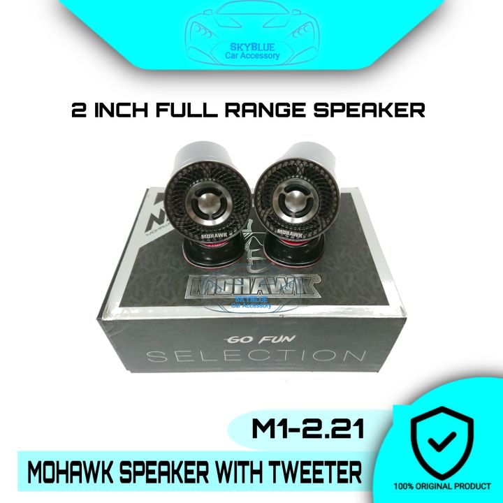 ORIGINAL MOHAWK 1 SERIES 2 inch Full Range Speaker with Tweeter