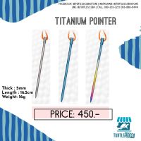 Pointer Titanium ไม้พอยเตอร์ สำหรับดำน้ำลึก ไม่เป็นสนิม พร้อมส่ง