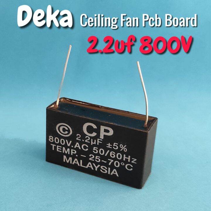 2.2uf 800V Deka ceiling Fan pcb board Capacitor kapasitor kipas siling