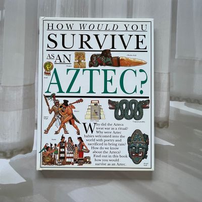 หนังสือสารานุกรมความรู้ แนวประวัติศาสตร์กลุ่มชาติพันธ์ในเม็กซิโก  💫🪐 HOW WOULD YOU SURVIVE AS AN AZTEC? 🪐💫
