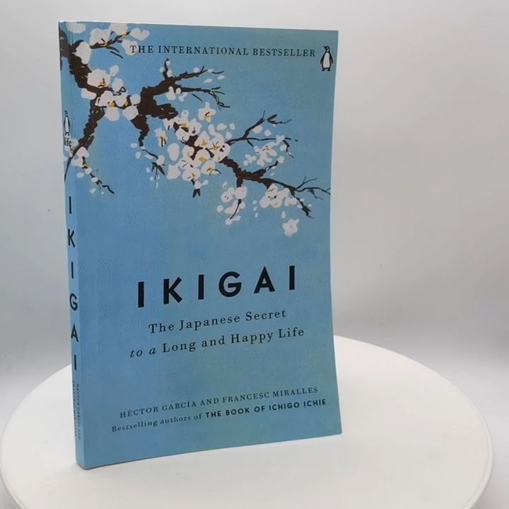 IKIGAI The Japanese Secret to a Long and Happy Life by Héctor García Francesc Miralles