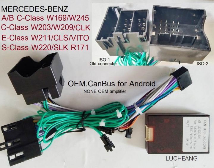 CanBus และ ปลั๊กสายไฟ ตรงรุ่น ISO-1 และ ISO-2 สำหรับ MERCEDES-BENZ E-CLASS C-CLASS S-SLASS A-B CLASS V-CLASS ML-CLASS SLK CLK ระหว่าง ปี 1999 -2012 สำหรับ ใช้กับจอ Android (เลือกLUCHENG )
