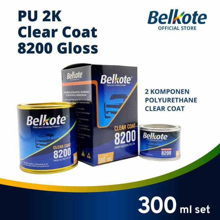 CLEAR COAT BELKOTE PU 2K 8200 PERNIS BELKOTE 300ML SET | Lazada Indonesia