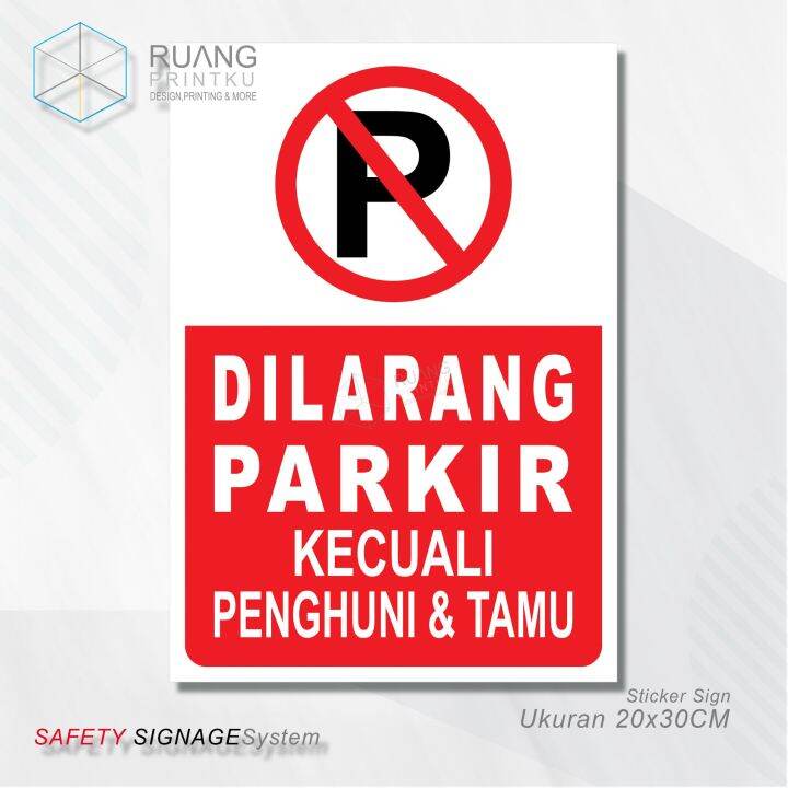 Sticker Rambu Dilarang Parkir Kecuali Penghuni Dan Tamu Lazada Indonesia