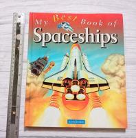 My Best Book of Spaceships ความรู้ทั่วไป วิทยาศาสตร์ อวกาศ หนังสือเด็ก หนังสือภาษาอังกฤษ children book