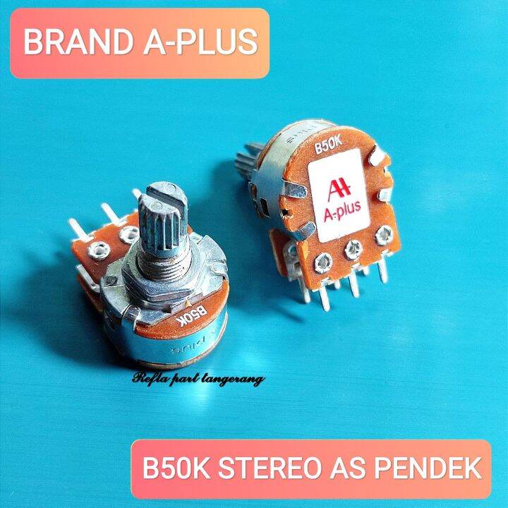 POTENSIO AS PENDEK B50K B 50K STEREO A-PLUS | Lazada Indonesia