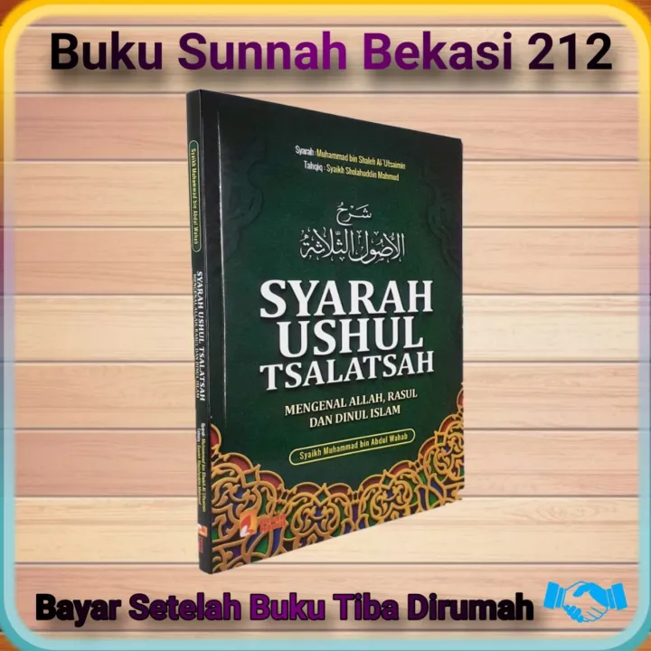 SYARAH USHUL TSALATSAH MENGENAL ALLAH, RASUL DAN DINUL ISLAM INSAN ...