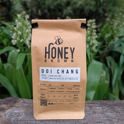 HONEY BROWN เมล็ดกาแฟคั่ว Doi Chang - ดอยช้าง คั่วกลาง และ คั่วเข้ม