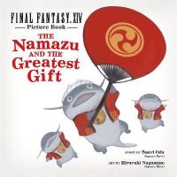 Final Fantasy Xiv Picture Book: The Namazu And The Greatest Gift ภาษาอังกฤษ