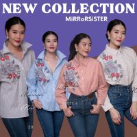 ?ป้าย Mirrorsister 20222.6 เสื้อเชิ้ตลายริ้ว ทรงเบสิคใส่สวย ใส่ได้บ่อย แต่งประดับดอกไม้3D