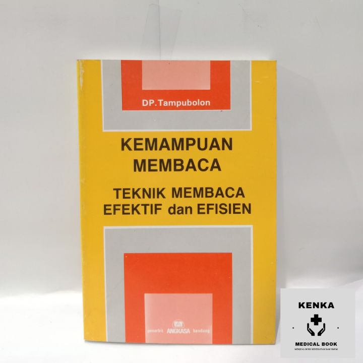 BUKU KEMAMPUAN MEMBACA TEKNIK MEMBACA EFEKTIF DAN EFISIEN TAMPUBOLON ...