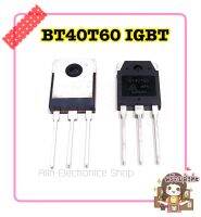 BT40T60 IGBT 40A600V