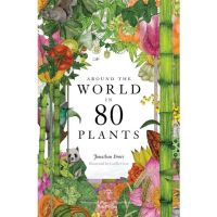 AROUND THE WORLD IN 80 PLANTS