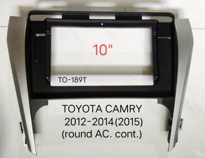 หน้ากากวิทยุ TOYOTA CAMRY (แบบปุ่มปรับแอร์กลม)ปี2012-2015 สำหรับเปลี่ยนเครื่องเล่น จอ Android 10