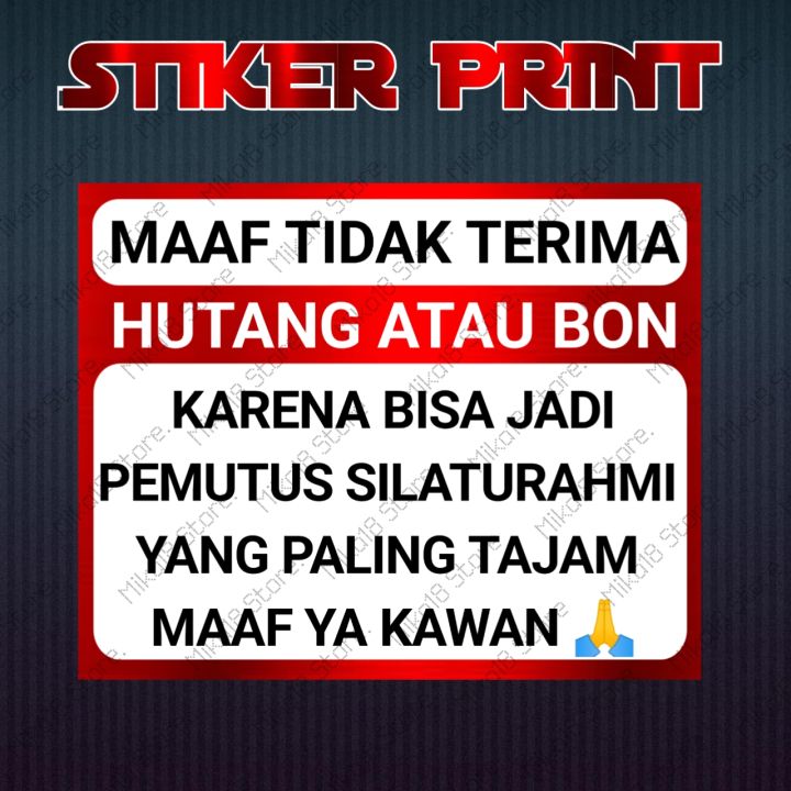 Stiker Tidak Terima Hutang Atau Bon Karena Bisa Jadi Pemutus