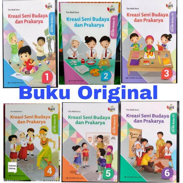 Kreasi Seni Budaya Dan Prakarya SD Kelas 1 2 3 4 5 6 Kurikulum 2013 ...