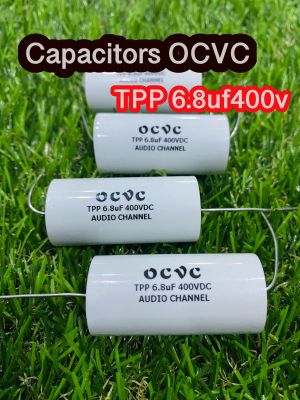 C เสียงแหลม OCVC audio เกรด รุ่นTPP6.8uf400v (ราคาต่อชิ้น)
