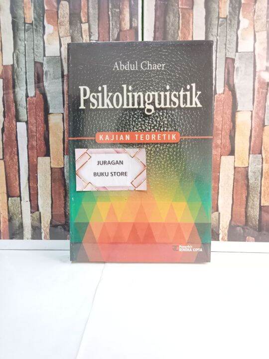 BUKU PSIKOLINGUISTIK KAJIAN TEORETIK - ABDUL CHAER | Lazada Indonesia