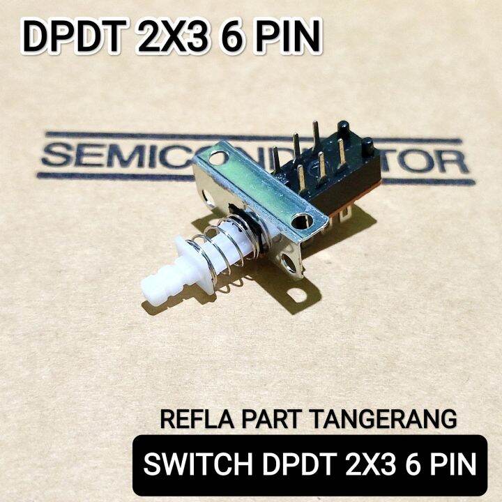 SWITCH DPDT 2X3 6PIN PUSH BUTTON 2X3 6 KAKI | Lazada Indonesia