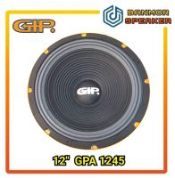 ลำโพง 12" Gip GPA-1245  แม่เหล็ก 145mm โครงปั๊ม 350W GIP 1245