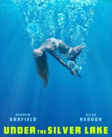 หายนะหาย Under the Silver Lake : 2018 #หนังฝรั่ง - ทริลเลอร์ ระทึกขวัญ