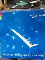 000036 บรรเลงแจ๊ส George Shearing Quintet   NIGHT MIST  แผ่นเสียง Vinyl LP 12" สภาพดีพอใช้ ได้รับการตรวจสอบ