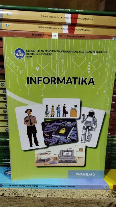 Buku Paket Informatika Kelas 10 Sma Kurikulum Merdeka 2021 | Lazada ...