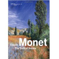 CLAUDE MONET : THE TRUTH OF NATURE