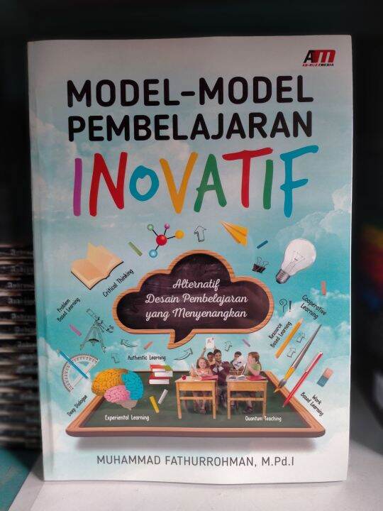 Model Model Pembelajaran Inovatif Alternatif Desain Pembelajaran Yang