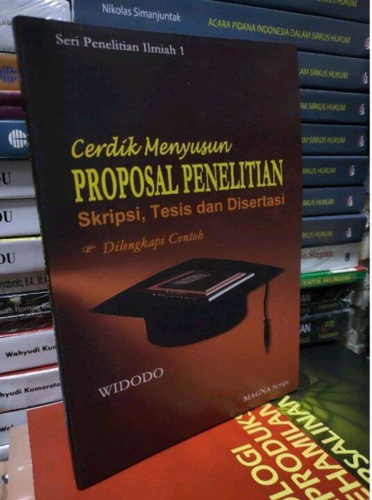 Cara Menyusun Proposal Penelitian Skripsi Tesis Dan Disertasi By Widodo Cara Menyusun Proposal Penelitian Skripsi Tesis Dan Disertasi By Widodo