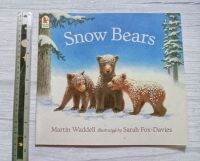 นิทานเด็ก Snow Bears นิทานภาษาอังกฤษ picture book story Martin Waddell