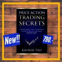 Price Action Trading Secret เคล็ดลับการเทรดแบบ Price Action ที่คุณไม่เคยรู้มาก่อน จาก Rayner Teo