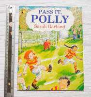 นิทานภาษาอังกฤษ Pass it, Polly!