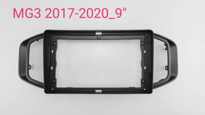 หน้ากากวิทยุ MG 3 LHD ปี2017-2021 สำหรับเปลี่ยนจอ Android 9"