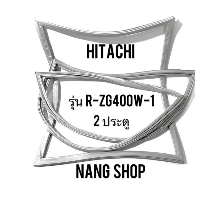 ขอบยางตู้เย็น-hitachi-รุ่น-r-zg400w-1-2-ประตู