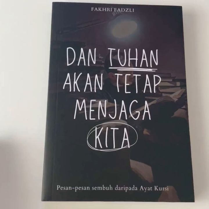 DAN TUHAN AKAN TETAP MENJAGA KITA (FAKHRI FADZLI) : PESAN-PESAN SEMBUH ...