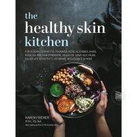 THE HEALTHY SKIN KITCHEN : FOR ECZEMA, DERMATITIS, PSORIASIS, ACNE, ALLERGIES, HIVES &amp; MORE