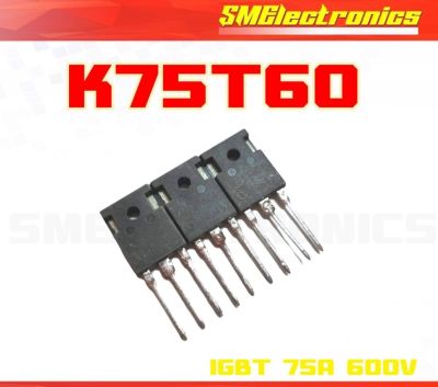 IGBT K75T60 ของถอดสภาพดี ของแท้ ใช้งานได้ชัวร์! 75A 600V