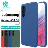 ?พร้อมส่งในไทย?NILLKIN  แท้?% เคสกันกระแทก Super Frosted Shield PRO For  Galaxy A54 5G