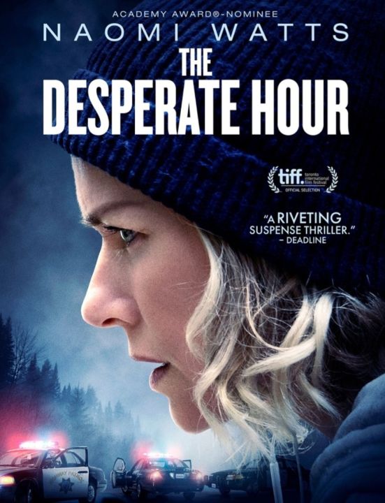 The Desperate Hour ฝ่าวิกฤต วิ่งหนีตาย : 2022 #หนังฝรั่ง - ทริลเลอร์ (เสียงอังกฤษ/ซับไทย) #นามิโอ วัตส์