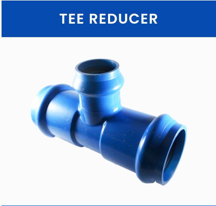 ERA UPVC PRESSURIZED TEE REDUCER (SEE VARIATION FOR SIZES) | Lazada PH