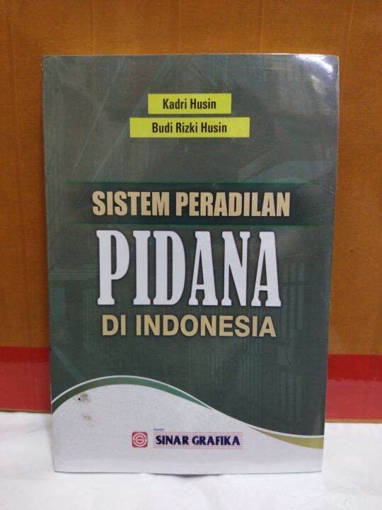 Sistem Peradilan Pidana Di Indonesia | Lazada Indonesia