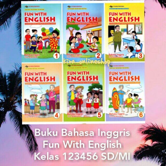 Buku Fun With English Bahasa Inggris Untuk Kelas 1 2 3 4 5 6 Sd/mi Bina ...