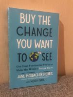 หนังสือภาษาอังกฤษ Buy the Change You Want to See: Use Your Purchasing Power to Make the World a Better Place ขายดี