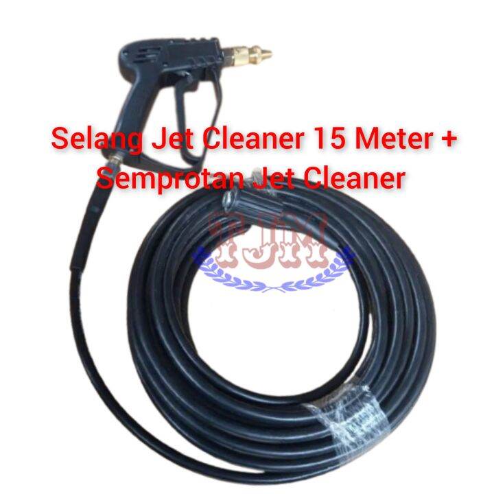 Selang Jet Cleaner Panjang 15 Meter & Semprotan Jet Cleaner Model