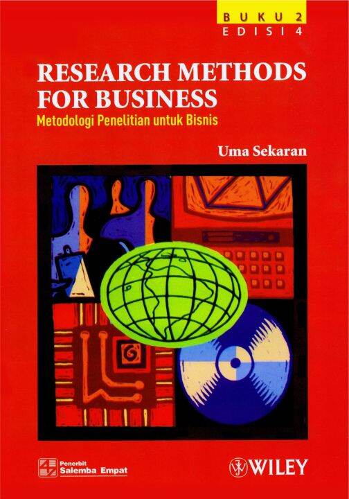 RESEARCH METHODS FOR BUSINESS (metodologi Untuk Bisnis) EDISI 4 BUKU 2 ...