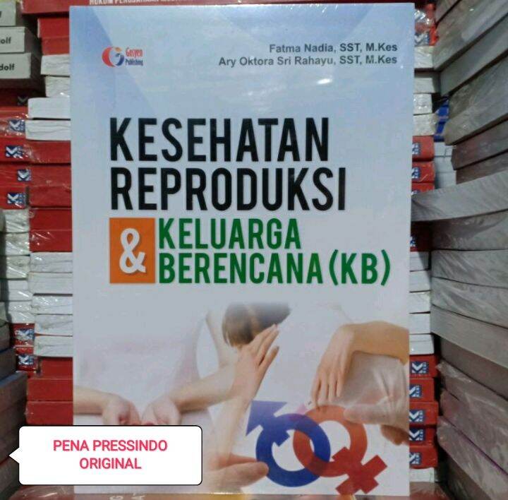 BUKU KESEHATAN REPRODUKSI DAN KELUARGA BERENCANA KB - FATMA NADIA ...